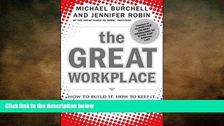 FREE DOWNLOAD  The Great Workplace: How to Build It, How to Keep It, and Why It Matters  BOOK