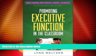 Big Deals  Promoting Executive Function in the Classroom (What Works for Special-Needs Learners)