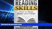 Must Have PDF  Reading Skills: How to Read Better and Faster - Speed Reading, Reading