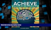 Big Deals  Achieve College Success: Learn How in 20 Hours or Less, 4th Ed.  Best Seller Books Most