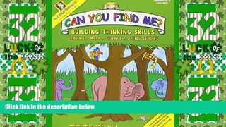 Big Deals  Can You Find Me?: Building Thinking Skills in Reading, Math, Science   Social Studies