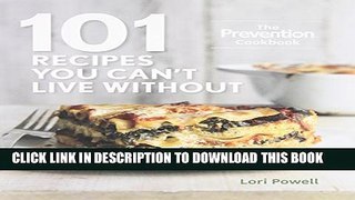 [PDF] 101 Recipes You Can t Live Without: The Prevention Cookbook Popular Colection