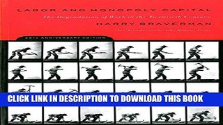 [PDF] Labor and Monopoly Capital: The Degradation of Work in the Twentieth Century Popular Online