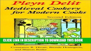 [PDF] Pleyn Delit: Medieval Cookery for Modern Cooks Popular Online