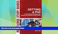 Big Deals  Getting a PhD: An Action Plan to Help Manage Your Research, Your Supervisor and Your