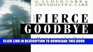 [PDF] The Fierce Goodbye: Hope in the Wake of Suicide Full Colection