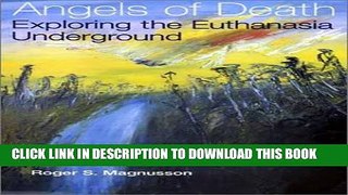 [PDF] Angels of Death: Exploring the Euthanasia Underground Full Colection