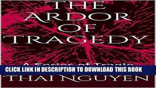 [PDF] The Ardor of Tragedy: A Series of Tragic Poems Full Online