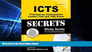 Big Deals  ICTS Principal as Instructional Leader (195 and 196) Exam Secrets Study Guide: ICTS