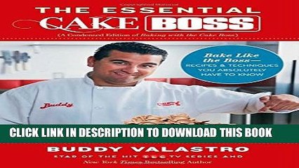 New Book The Essential Cake Boss (A Condensed Edition of Baking with the Cake Boss): Bake Like The