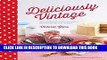 New Book Deliciously Vintage: 60 beloved cakes and bakes that stand the test of time