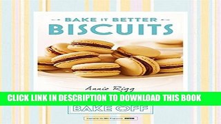 New Book Bake it Better: Biscuits (The Great British Bake Off)