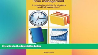 Must Have PDF  Time management   organizational skills for students (and   their parents too...):