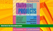 Must Have PDF  Challenging Projects for Creative Minds: 20 Self-Directed Enrichment Projects That