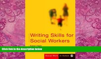Big Deals  Writing Skills for Social Workers (Social Work in Action series)  Free Full Read Best