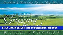 [PDF] Letter To A Grieving Heart: Comfort and Hope for Those Who Hurt Full Online