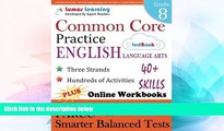 Big Deals  Common Core Practice - 8th Grade English Language Arts: Workbooks to Prepare for the