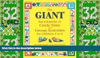 Big Deals  The GIANT Encyclopedia of Circle Time and Group Activities for Children 3 to 6: Over