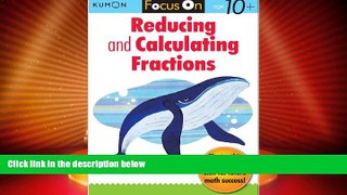 Big Deals  Kumon Focus On Reducing and Calculating Fractions  Best Seller Books Best Seller