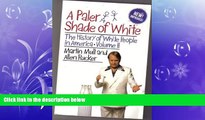 complete  A Paler Shade of White: The History of White People in America