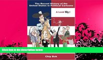 FAVORITE BOOK  The Recent History Of The United States In Political Cartoons (Law, Politics, and