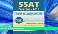 Choose Book SSAT Prep Book 2016: SSAT Upper Level Practice Test Questions and Test Prep Guide