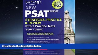 Online eBook Kaplan New PSAT/NMSQT Strategies, Practice and Review with 2 Practice Tests: Book +