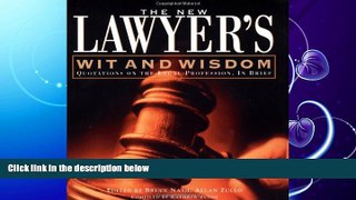 read here  The New Lawyer s Wit And Wisdom: Quotations On The Legal Profession, In Brief