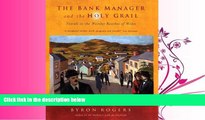 READ book  The Bank Manager and the Holy Grail: Travels to the Wilder Reaches of Wales  BOOK