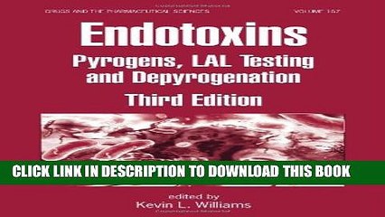 [PDF] Endotoxins: Pyrogens, LAL Testing and Depyrogenation (Drugs and the Pharmaceutical Sciences)