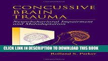 [PDF] Concussive Brain Trauma: Neurobehavioral Impairment and Maladaptation Full Online