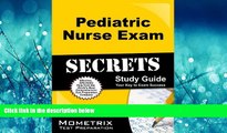 Choose Book Pediatric Nurse Exam Secrets Study Guide: PN Test Review for the Pediatric Nurse Exam