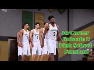 NBA 2K16 MyCareer Ep.2: High School Phenom