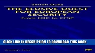 [PDF] The Elusive Quest For European Security: From EDC to CFSP Full Online