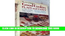 [PDF] The Art of Making Good Cookies: Plain   Fancy Full Collection
