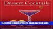 [PDF] Dessert Cocktails: Classic and Contemporary After-Dinner Drinks Full Online