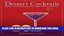 [PDF] Dessert Cocktails: Classic and Contemporary After-Dinner Drinks Full Online