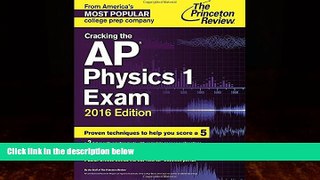 Big Deals  Cracking the AP Physics 1 Exam, 2016 Edition (College Test Preparation)  Best Seller