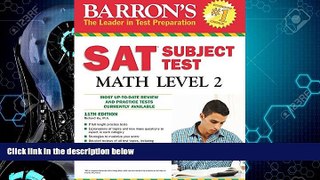Must Have PDF  Barron s SAT Subject Test Math Level 2, 11th Edition  Best Seller Books Most Wanted