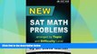 Must Have PDF  New SAT Math Problems arranged by Topic and Difficulty Level: For the Revised SAT