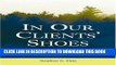 [PDF] In Our Clients  Shoes: Theory and Techniques of Therapeutic Assessment (Counseling and