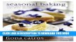 New Book Seasonal Baking: Celebrating the baking year with classic cakes, cupcakes, biscuits and