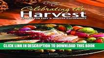 Collection Book Celebrating the Harvest: Recipes for Fall   Winter Gatherings (Special Occasion