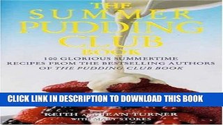 Collection Book The Summer Pudding Club Book: 100 Glorious Summertime Recipes