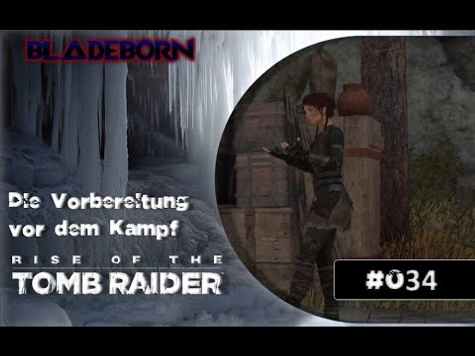 RISE OF THE TOMB RAIDER #034 - Die Vorbereitungen vor dem Kampf | Let's Play Rise Of The Tomb Raider