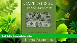 EBOOK ONLINE  Capitalism: The New Segregation READ ONLINE