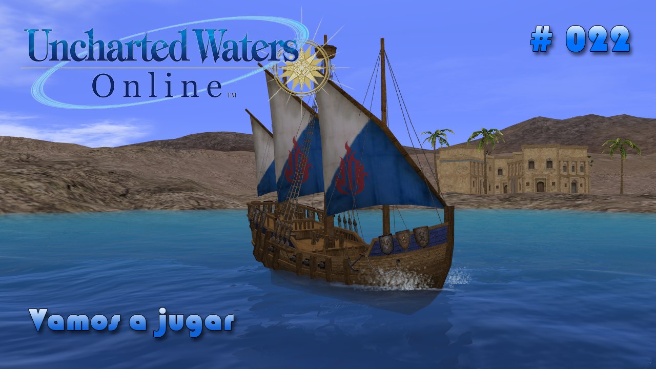 Vamos a jugar - Uncharted Waters Online #022 (let's play) - Subiendo nivel con EA goods !