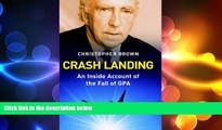 READ book  Crash Landing: An Inside Account of the Fall of GPA  BOOK ONLINE