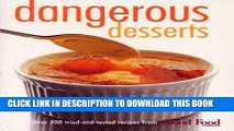 New Book Dangerous Desserts: 200 Tried-and-tested Recipes from BBC 