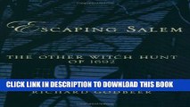 [PDF] Escaping Salem: The Other Witch Hunt of 1692 (New Narratives in American History) Popular